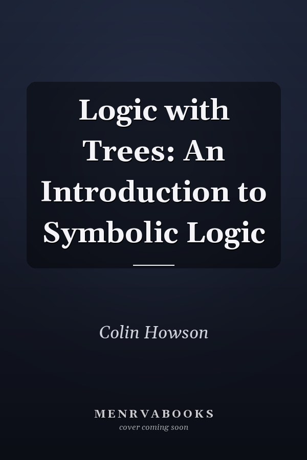 Logic with Trees: An Introduction to Symbolic Logic