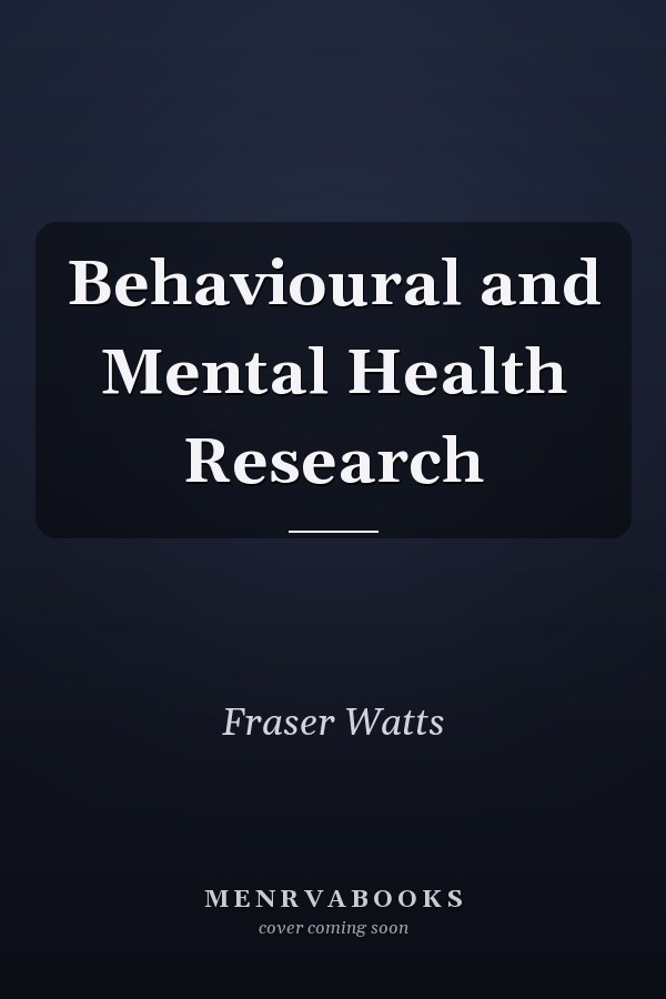 Behavioural and Mental Health Research