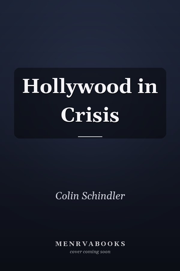 Hollywood in Crisis