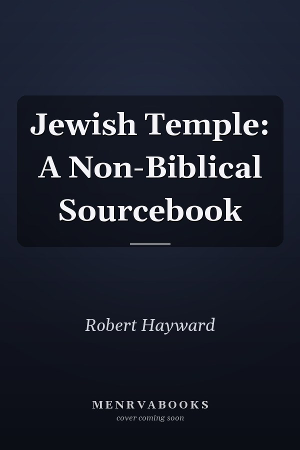 Jewish Temple: A Non-Biblical Sourcebook