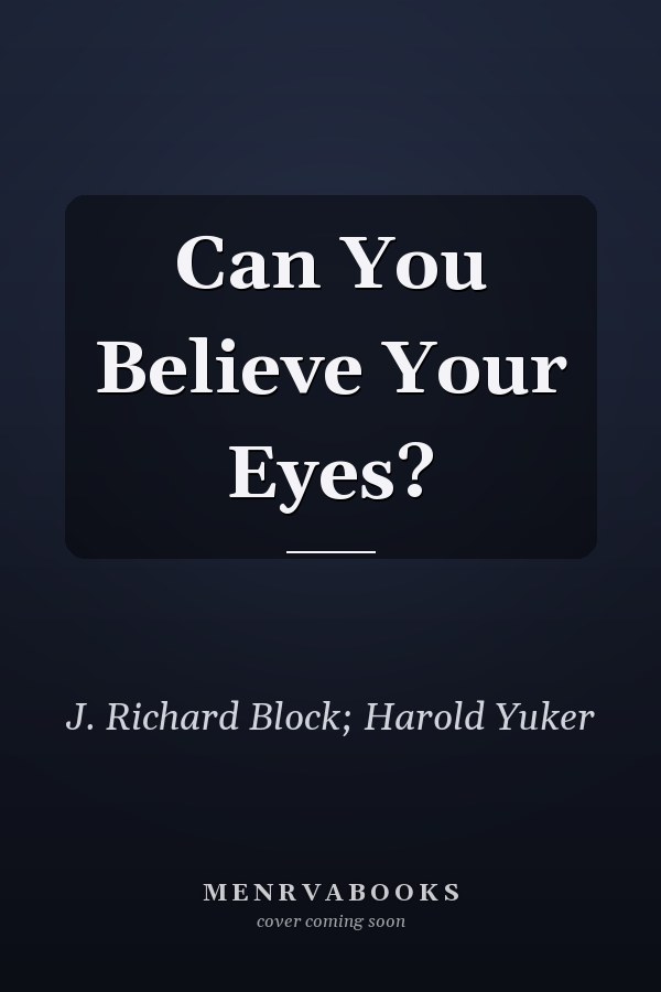 Can You Believe Your Eyes?