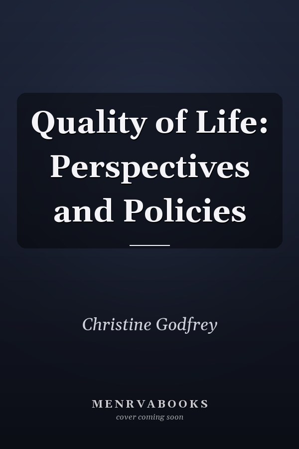Quality of Life: Perspectives and Policies