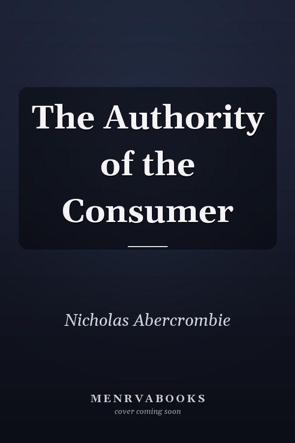 The Authority of the Consumer