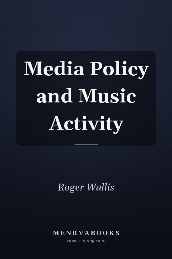 Media Policy and Music Activity