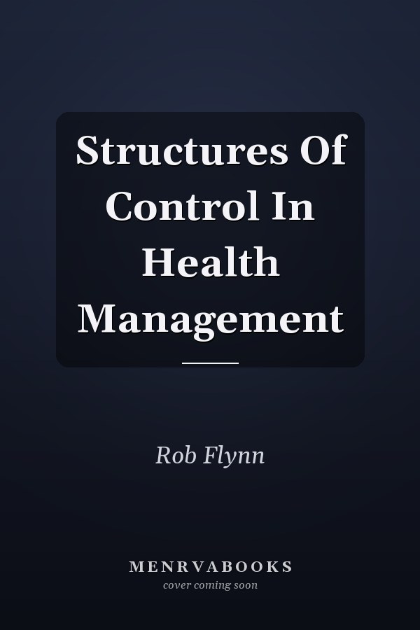 Structures Of Control In Health Management