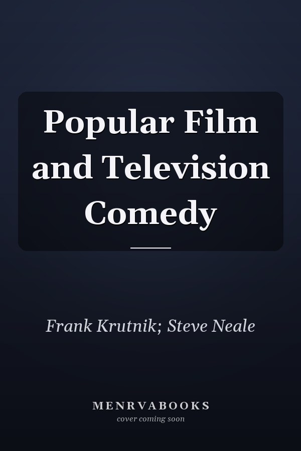 Popular Film and Television Comedy
