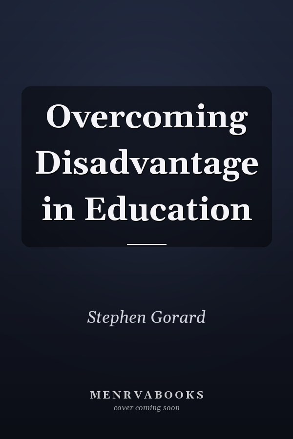 Overcoming Disadvantage in Education
