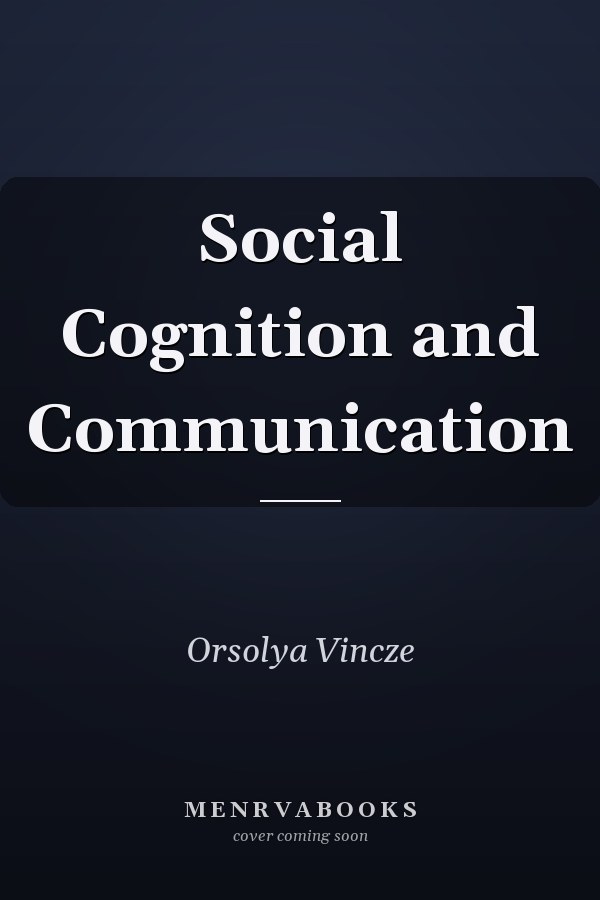 Social Cognition and Communication