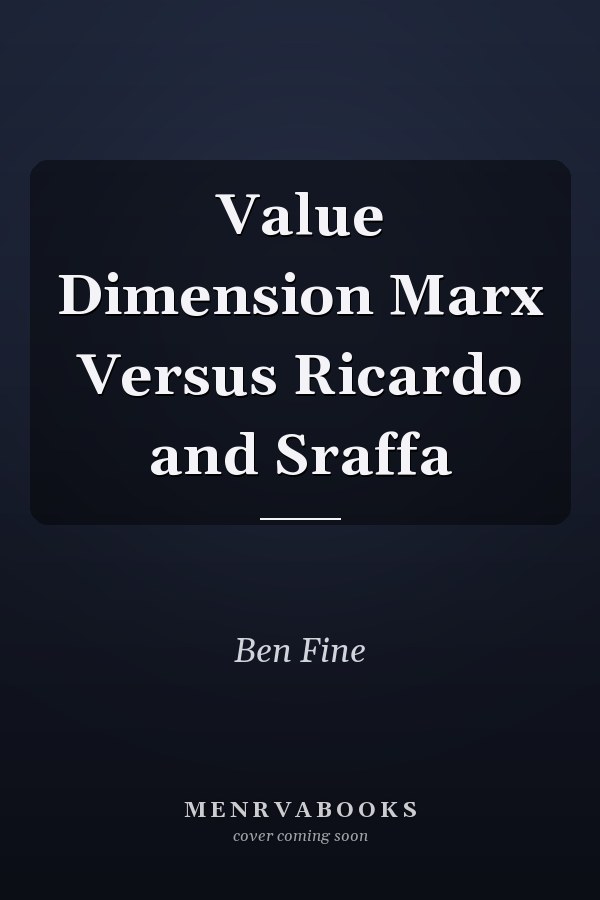 Value Dimension Marx Versus Ricardo and Sraffa