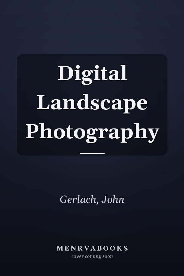 Digital Landscape Photography