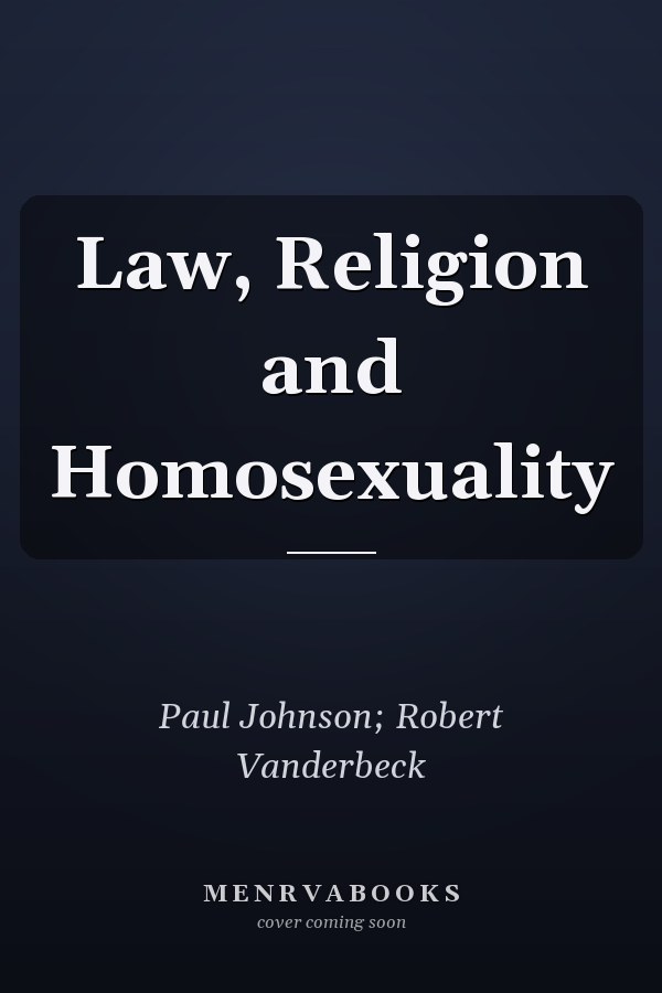 Law, Religion and Homosexuality