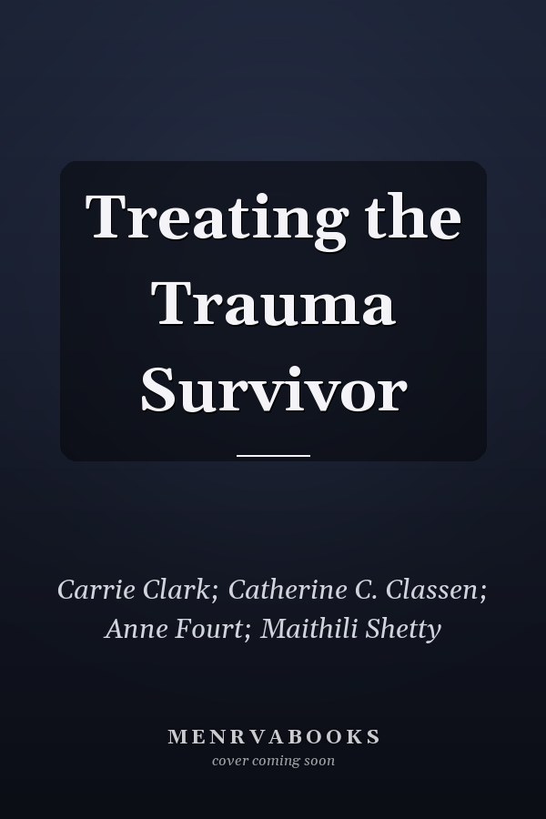 Treating the Trauma Survivor