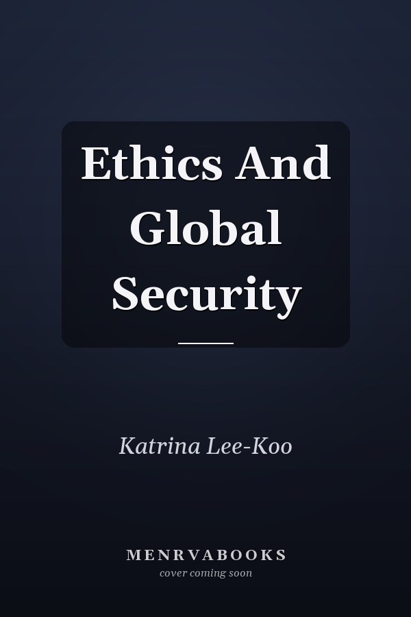 Ethics And Global Security