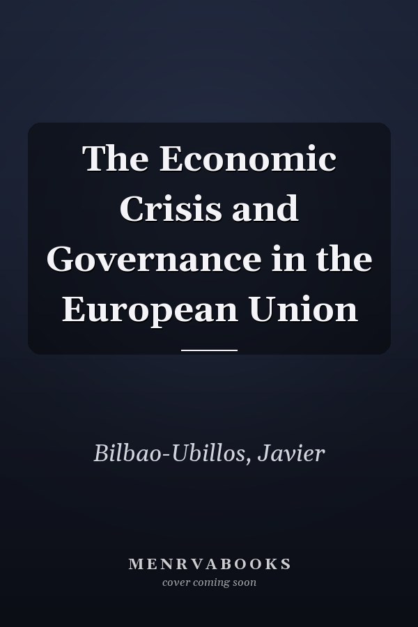 The Economic Crisis and Governance in the European Union