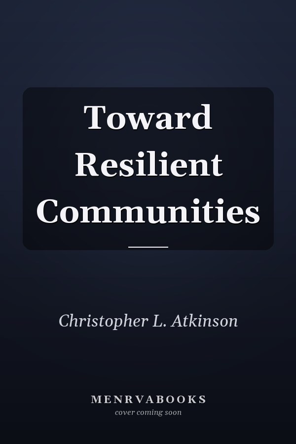 Toward Resilient Communities