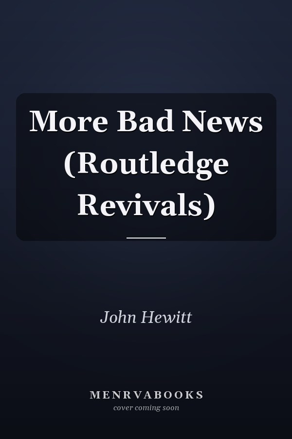 More Bad News (Routledge Revivals)