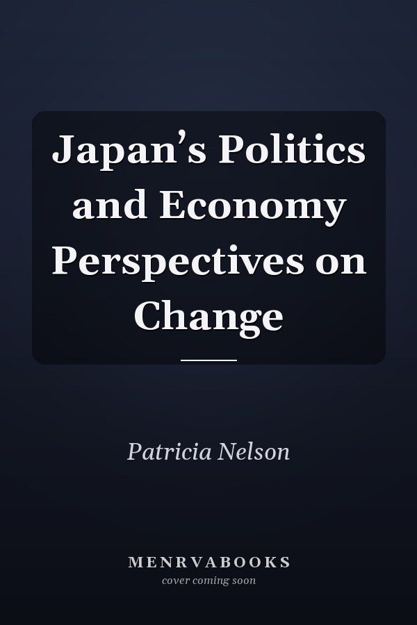 Japan’s Politics and Economy Perspectives on Change