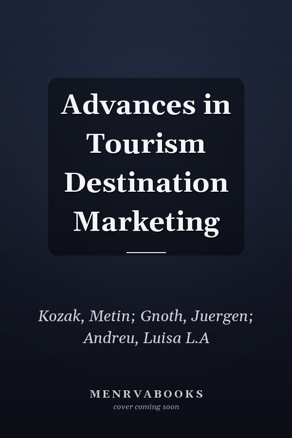 Advances in Tourism Destination Marketing