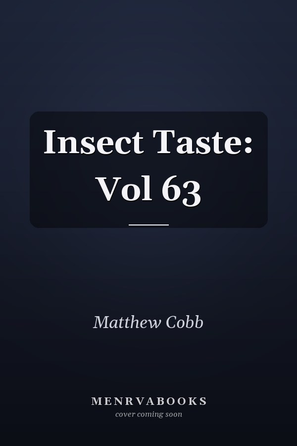 Insect Taste: Vol 63