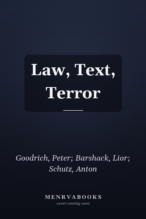 Law, Text, Terror