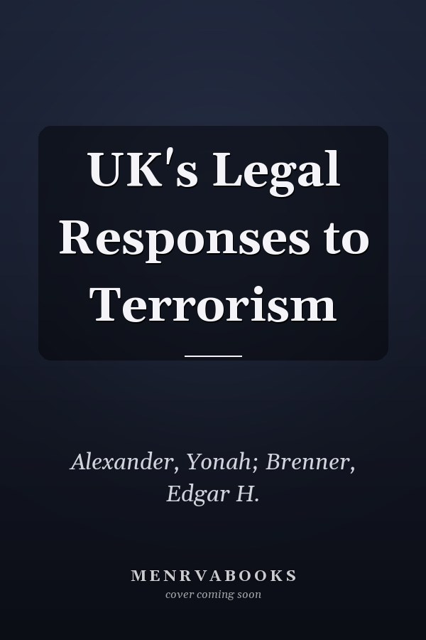 UK's Legal Responses to Terrorism