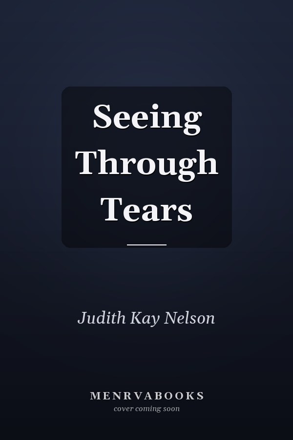 Seeing Through Tears