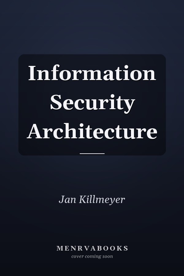 Information Security Architecture
