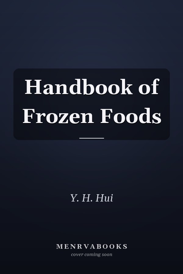 Handbook of Frozen Foods