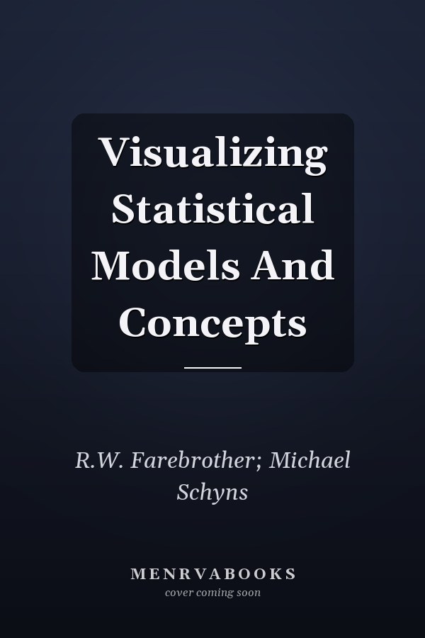 Visualizing Statistical Models And Concepts