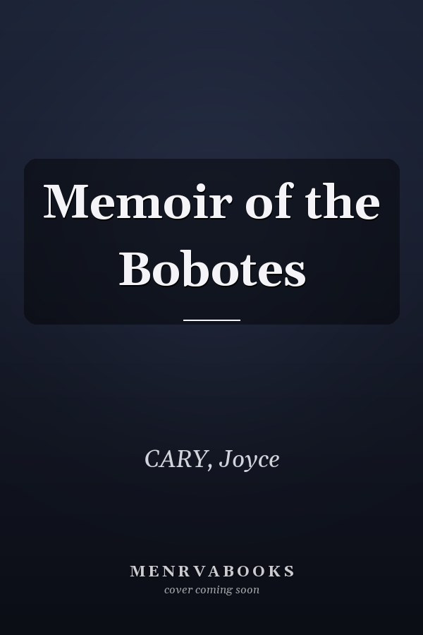 Memoir of the Bobotes