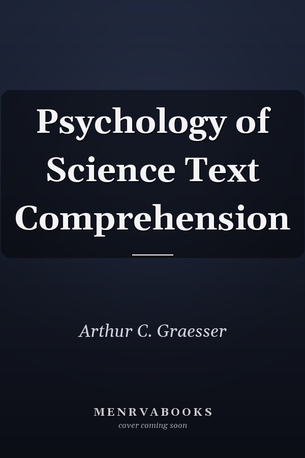 Psychology of Science Text Comprehension