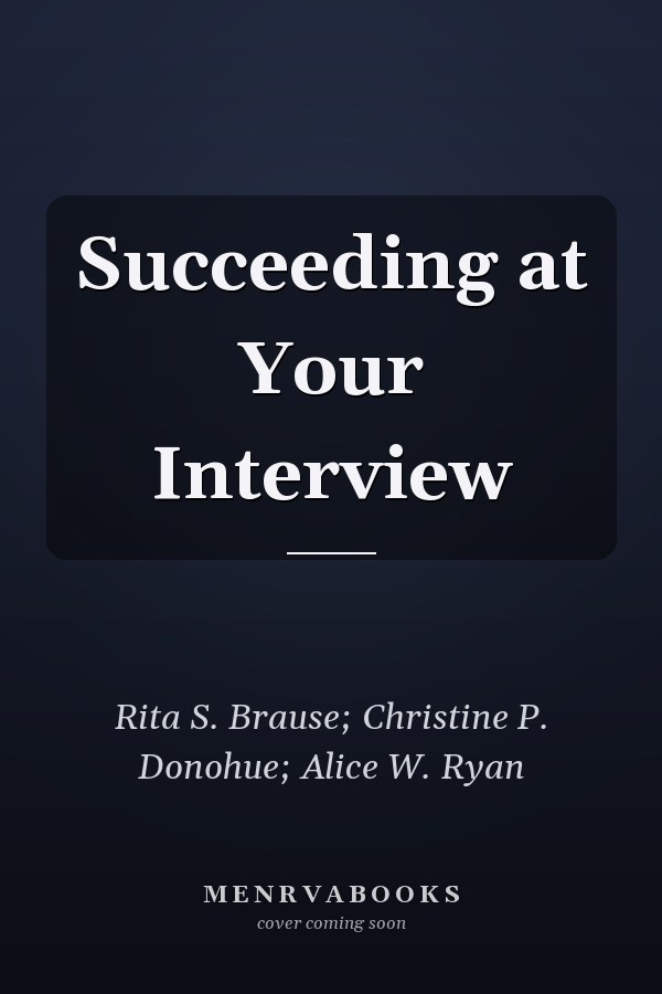 Succeeding at Your Interview