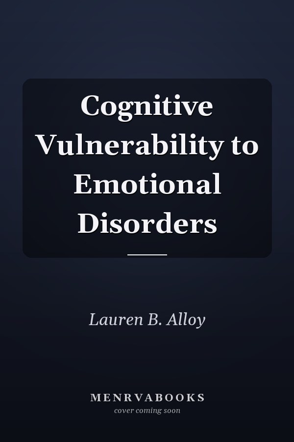 Cognitive Vulnerability to Emotional Disorders