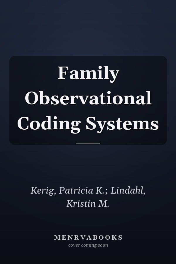 Family Observational Coding Systems