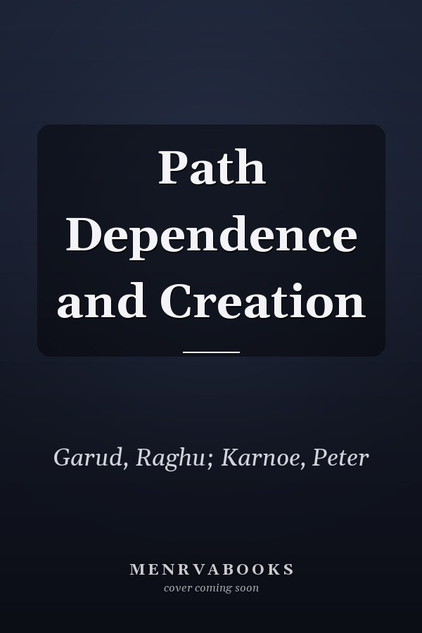 Path Dependence and Creation