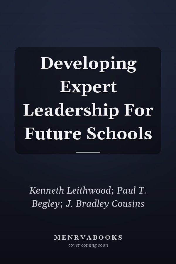 Developing Expert Leadership For Future Schools