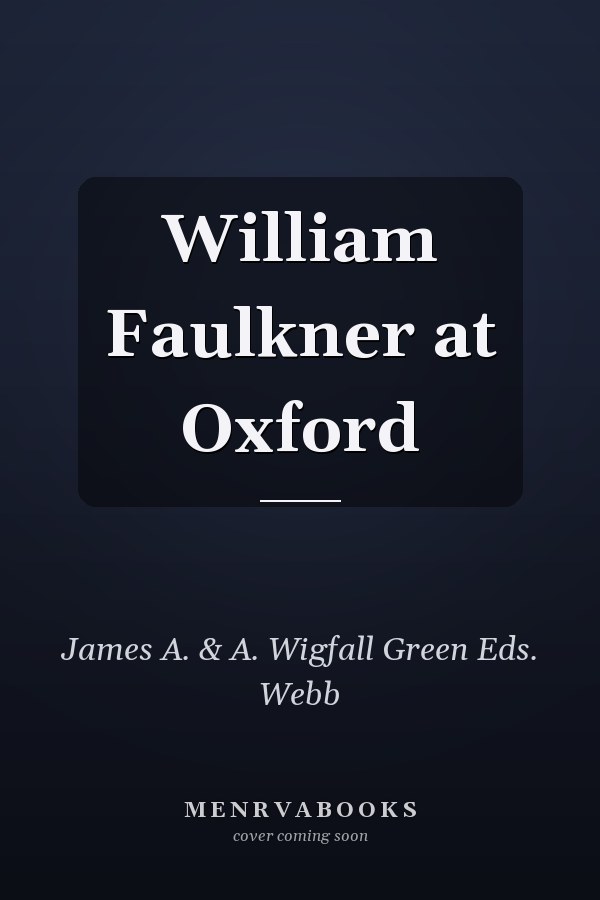 William Faulkner at Oxford