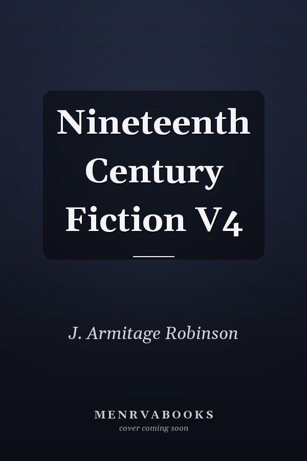 Nineteenth Century Fiction V4