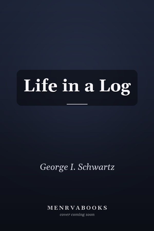 Life in a Log