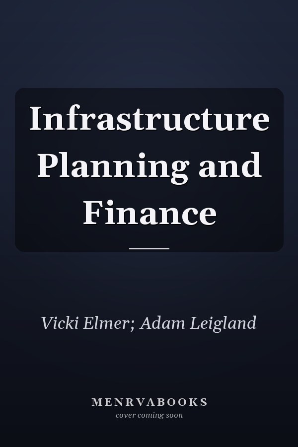 Infrastructure Planning and Finance