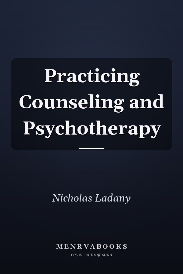 Practicing Counseling and Psychotherapy
