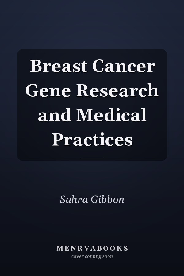 Breast Cancer Gene Research and Medical Practices