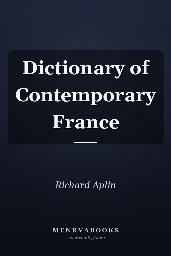 Dictionary of Contemporary France