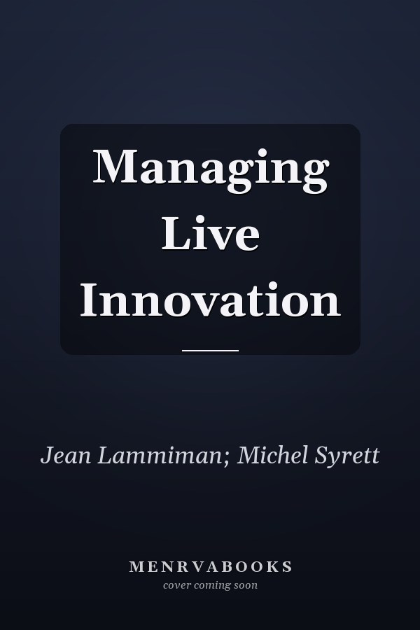 Managing Live Innovation