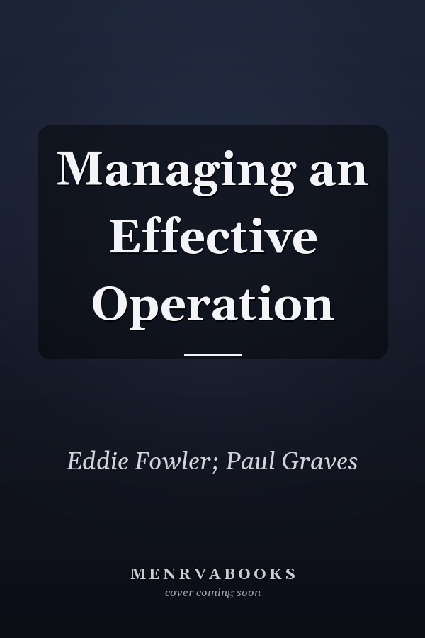 Managing an Effective Operation