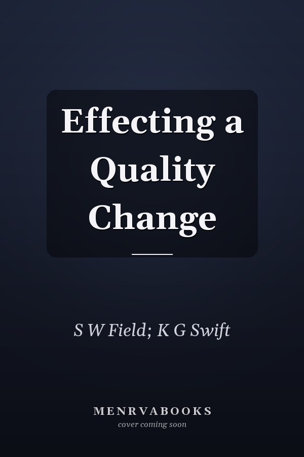 Effecting a Quality Change