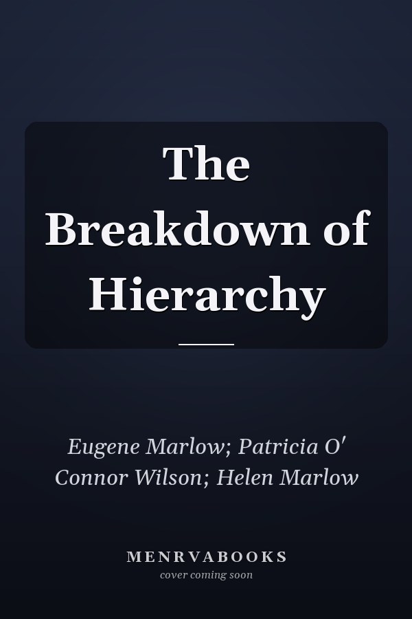 The Breakdown of Hierarchy