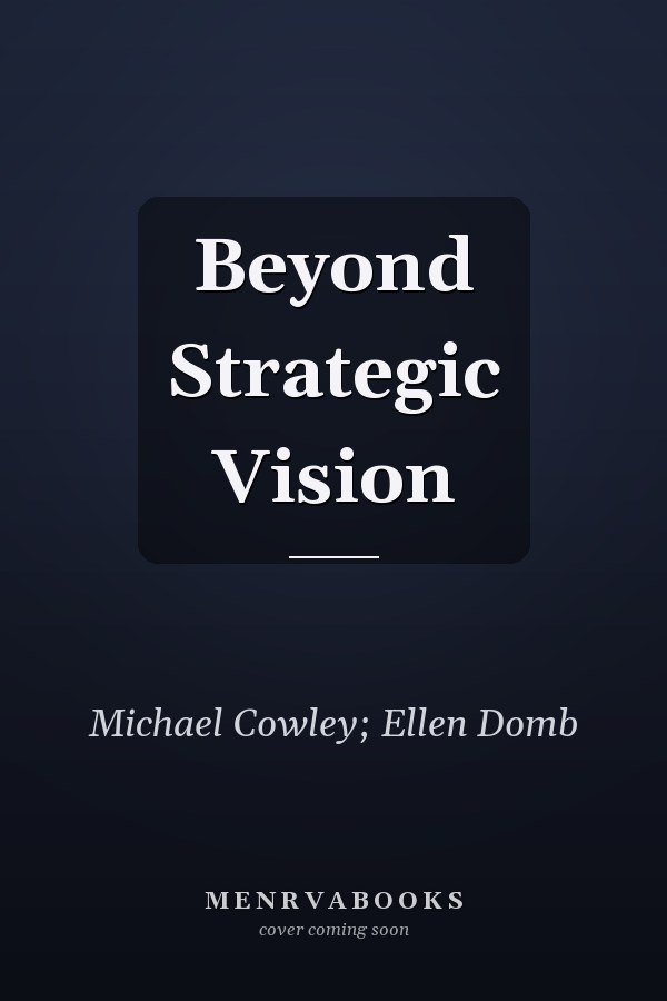 Beyond Strategic Vision