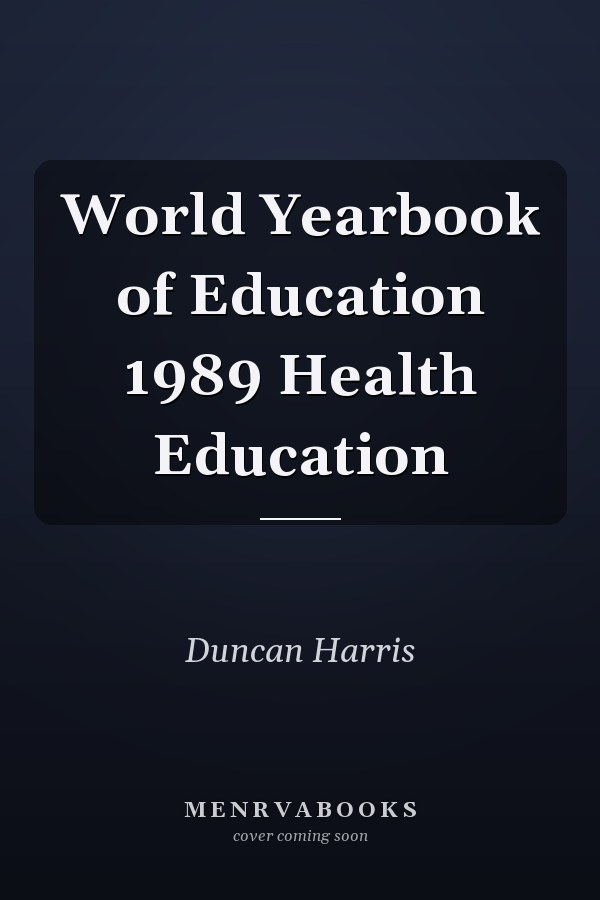 World Yearbook of Education 1989 Health Education