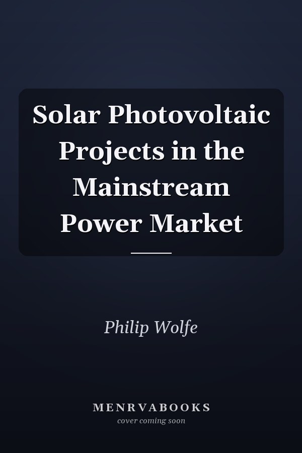Solar Photovoltaic Projects in the Mainstream Power Market